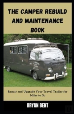 Bertrand.pt - The Camper Rebuild And Maintenance Book