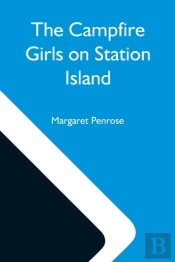 The Campfire Girls On Station Island  Or