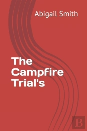 The Campfire Trial'S