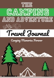 The Camping And Adventure Travel Journal