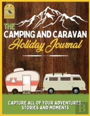 The Camping And Caravan Holiday Journal
