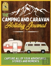 The Camping And Caravan Holiday Journal