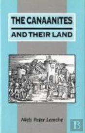 The Canaanites And Their Land