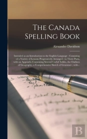 The Canada Spelling Book (Microform) : I