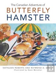 The Canadian Adventure Of Butterfly Hamster