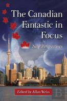 The Canadian Fantastic In Focus