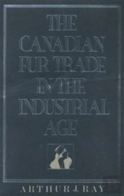 The Canadian Fur Trade In The Industrial Age
