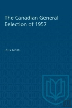 Bertrand.pt - The Canadian General Eelection Of 1957