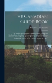 The Canadian Guide-Book (Microform) : Th