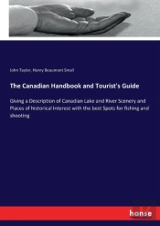 The Canadian Handbook And Tourist'S Guide