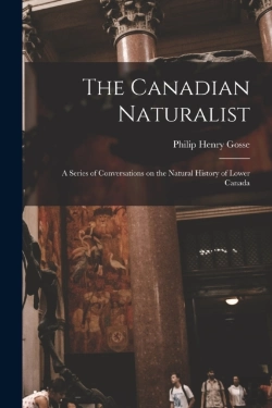 Bertrand.pt - The Canadian Naturalist (Microform) : A