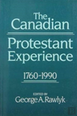 Bertrand.pt - The Canadian Protestant Experience, 1760-1990