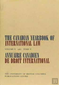 Bertrand.pt - The Canadian Yearbook Of International Law, Vol. 05, 1967