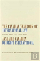 The Canadian Yearbook Of International Law, Vol. 23, 1985