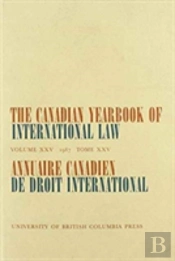 The Canadian Yearbook Of International Law, Vol. 25, 1987