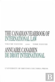 The Canadian Yearbook Of International Law, Vol. 38, 2000