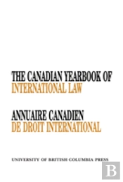 The Canadian Yearbook Of International Law, Vol. 45, 2007