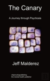 The Canary: A Journey Through Psychosis