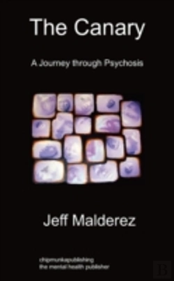Bertrand.pt - The Canary: A Journey Through Psychosis