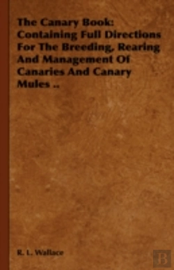 Bertrand.pt - The Canary Book: Containing Full Directi