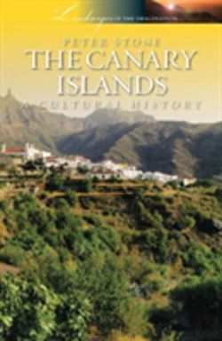 Bertrand.pt - The Canary Islands: A Cultural History