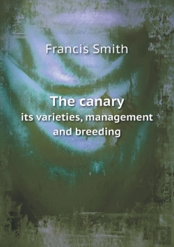 Bertrand.pt - The Canary Its Varieties, Management And Breeding