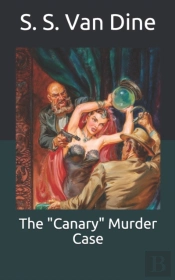 The 'Canary' Murder Case