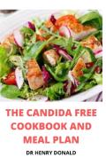 The Candida Free Cookbook And Meal Plan