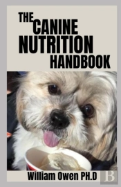 The Canine Nutrition Handbook
