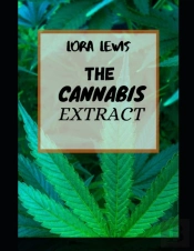 The Cannabis Extracts