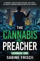 The Cannabis Preacher Sermon One