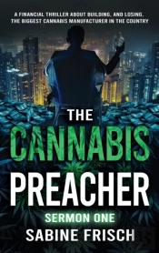 The Cannabis Preacher Sermon One