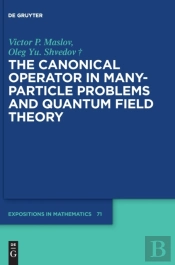 The Canonical Operator In Many-Particle Problems And Quantum Field Theory