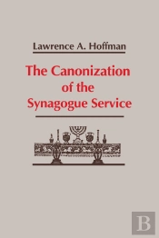 The Canonization Of The Synagogue Service