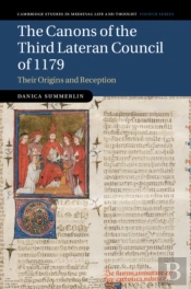 The Canons Of The Third Lateran Council Of 1179