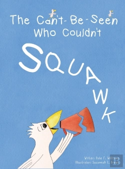 Bertrand.pt - The Can'T-Be-Seen Who Couldn'T Squawk: S