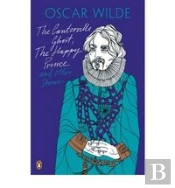The Canterville Ghost, The Happy Prince And Other Stories