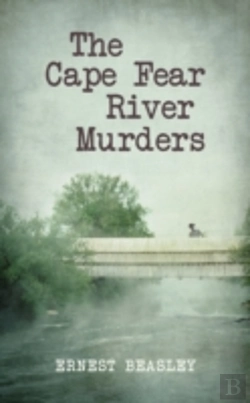 Bertrand.pt - The Cape Fear River Murders