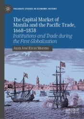 The Capital Market Of Manila And The Pacific Trade, 1668-1838