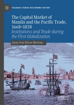 Bertrand.pt - The Capital Market Of Manila And The Pacific Trade, 1668-1838
