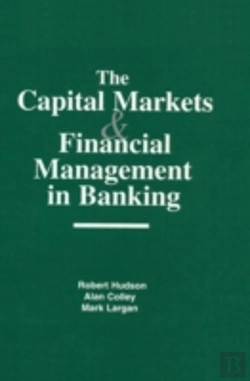 Bertrand.pt - The Capital Markets And Financial Management In Banking