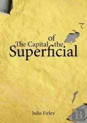 The Capital Of The Superficial