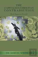 The Capitalist-Christian Contradiction