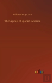 The Capitals Of Spanish America