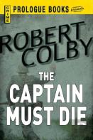 The Captain Must Die