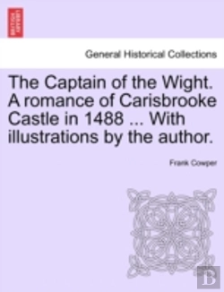 Bertrand.pt - The Captain Of The Wight. A Romance Of C