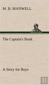 The Captain'S Bunk A Story For Boys