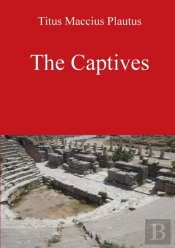 The Captives By Plautus