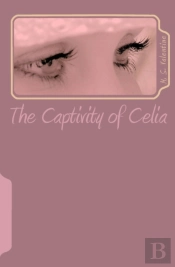 The Captivity Of Celia