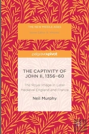 The Captivity Of John Ii, 1356-60